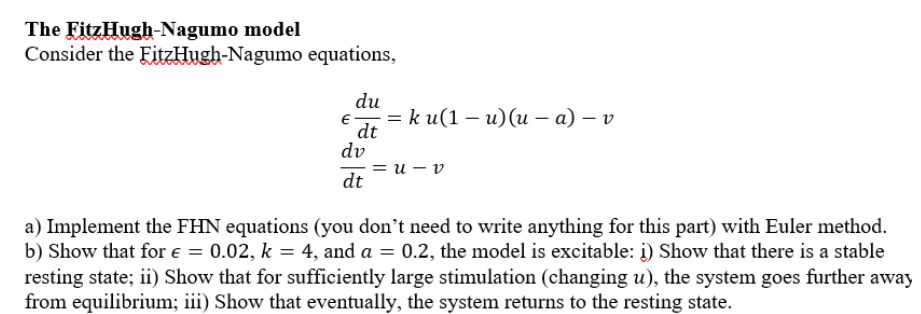 The FitzHughNagumo model Consider the