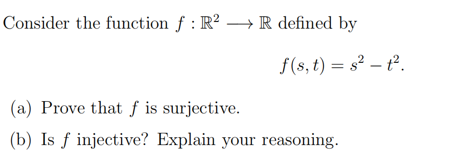 Solved Consider the function f : R2 −→ R defifined by f(s, | Chegg.com