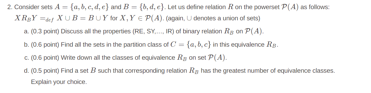 Solved = 2. Consider sets A = {a,b,c,d, e} and B = = {b, d, | Chegg.com