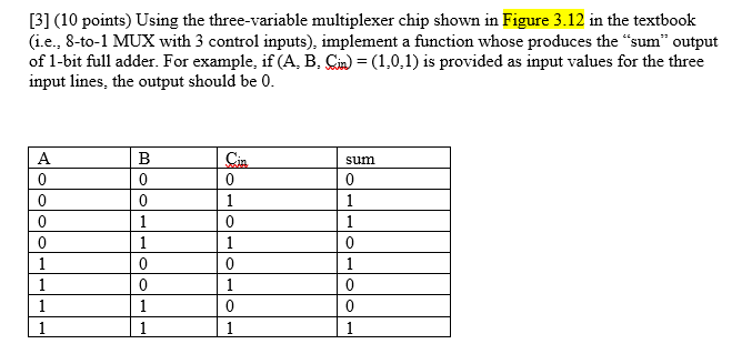 Solved [31 (10 points) Using the three-variable multiplexer | Chegg.com
