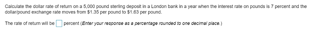 Solved Calculate The Dollar Rate Of Return On A 5 000 Pound Chegg solved-calculate-the-dollar-rate-of-return-on-a-5-000-pound-chegg