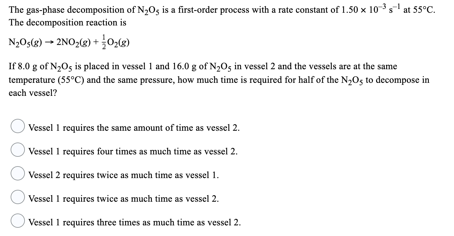 Solved S The gasphase of N2O5 is a