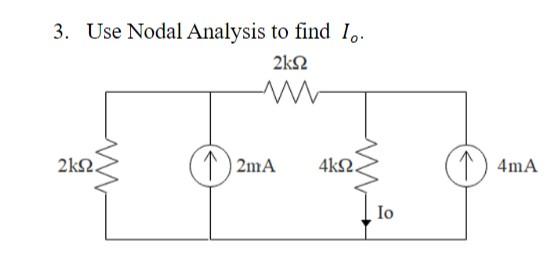 Solved 3 Use Nodal Analysis To Find I0