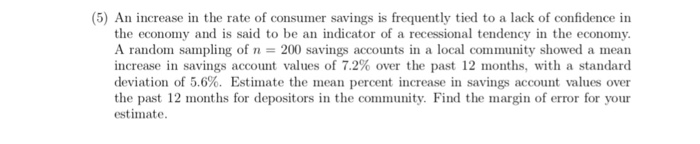 Solved (5) An increase in the rate of consumer savings is | Chegg.com