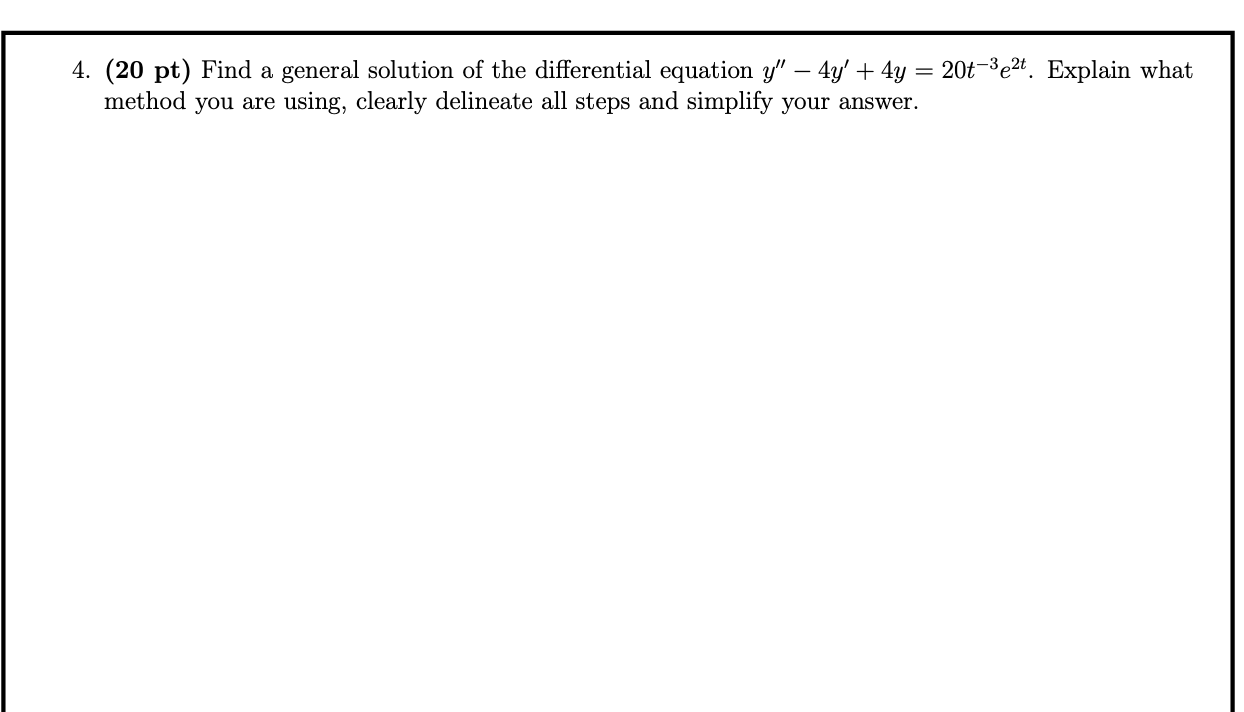 Solved 4 20 Pt Find A General Solution Of The