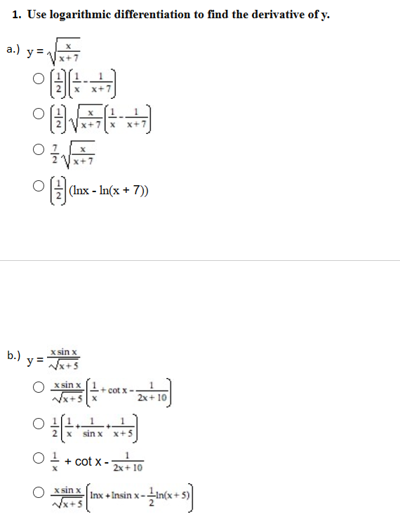 Solved 1. Use logarithmic differentiation to find the | Chegg.com