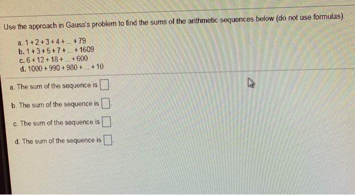 solved-use-the-approach-in-gauss-s-problem-to-find-the-sums-chegg