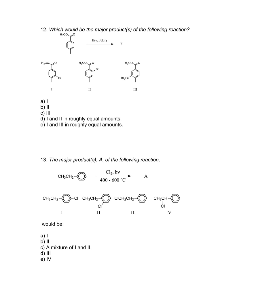 Solved 12. Which would be the major product(s) of the | Chegg.com