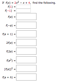 Solved If f(x) = 2x2 − x + 4, find the following. | Chegg.com