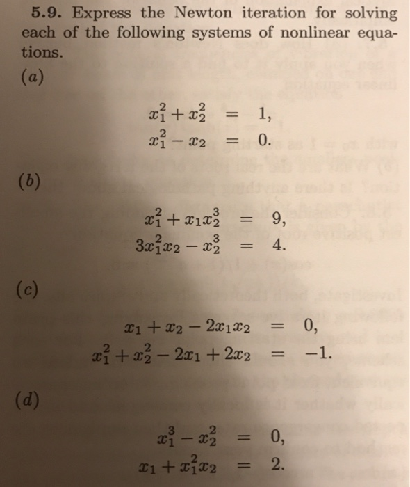 Solved 5.9. Express the Newton iteration for solving each of | Chegg.com