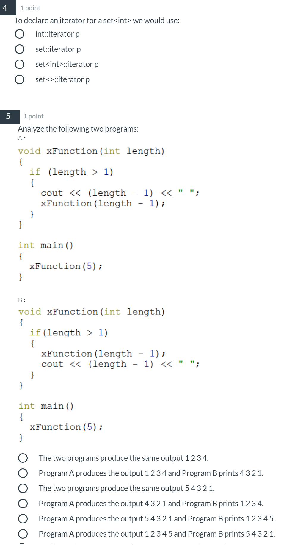 Solved 4 1 point To declare an iterator for a set int> we | Chegg.com