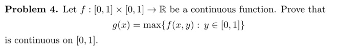 Solved Problem 4 Let F [0 1] × [0 1] → R Be A Continuous