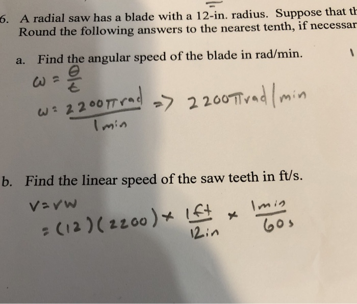 Solved 6. A radial saw has a blade with a 12in. radius.