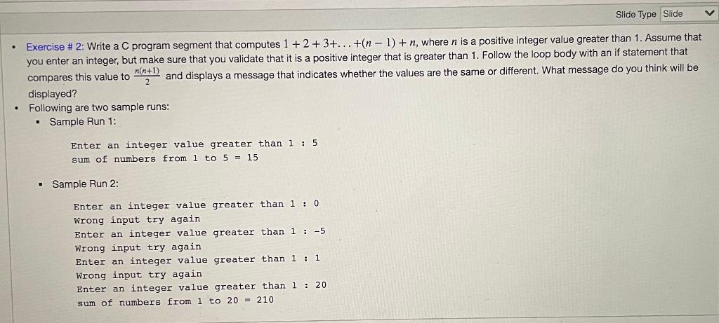 Solved Slide Type Slide Exercise # 2: Write a C program | Chegg.com