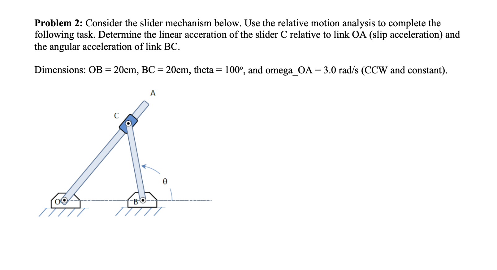 Solved Consider The Slider Mechanism Below. Use The Relative 