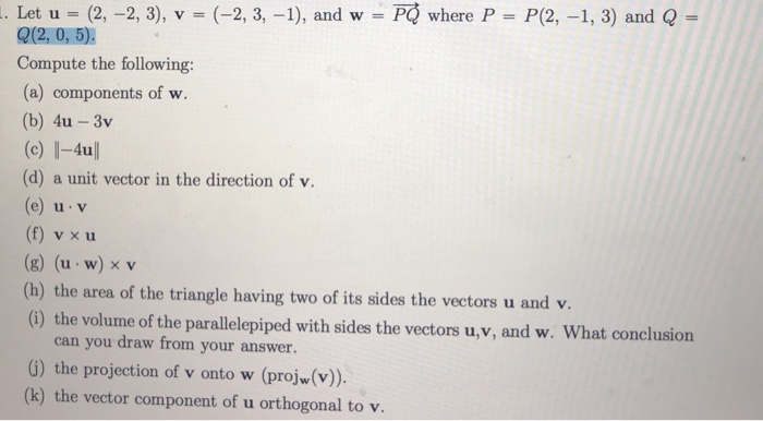 Solved Let u (2,-2, 3), v (-2, 3, -1), and w P Q(2,0,5) | Chegg.com