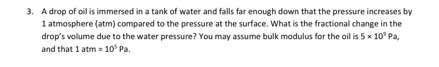 Solved A drop of oil is immersed in a tank of water and | Chegg.com