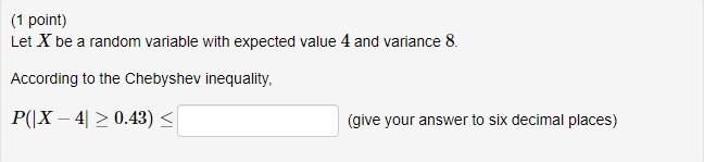 Solved (1 point) Let X be a random variable with expected | Chegg.com