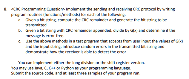Solved 8. Implement the sending and receiving CRC protocol | Chegg.com