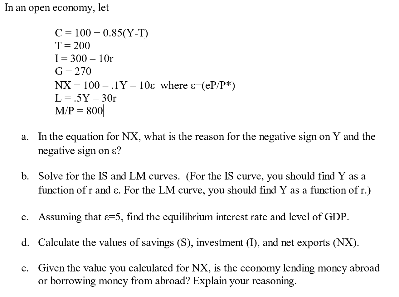 Solved In An Open Economy Let C 100 0 85 Y T T 0 Chegg Com