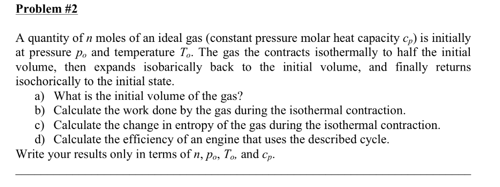 Solved Problem #2 A quantity of n moles of an ideal gas | Chegg.com