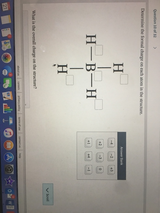 Solved Question 10 of 32 Determine the formal charge on each | Chegg.com