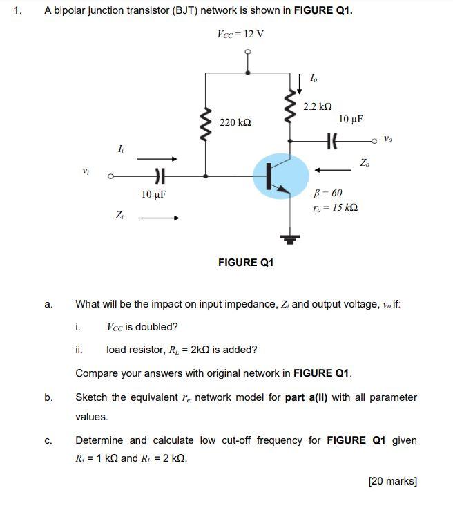Solved 1. A bipolar junction transistor (BJT) network is | Chegg.com