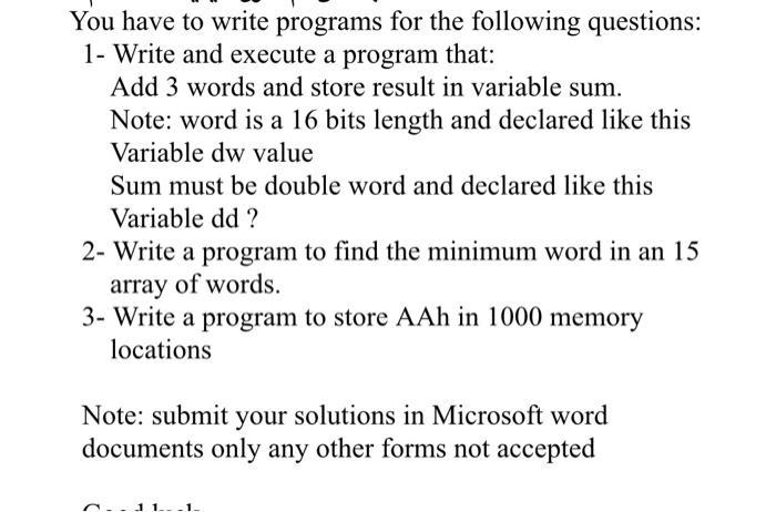 Solved You have to write programs for the following | Chegg.com