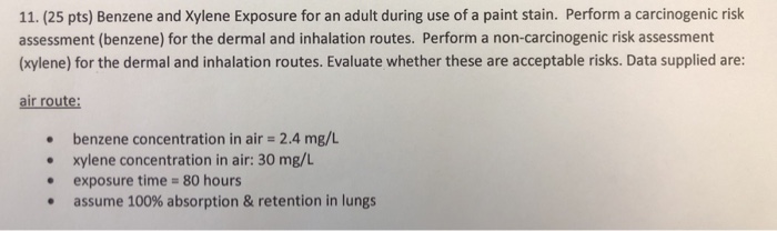 Solved 11. (25 pts) Benzene and Xylene Exposure for an adult | Chegg.com