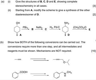 Solved (a) 0 [3] Give the structures of B, C, D and E, | Chegg.com