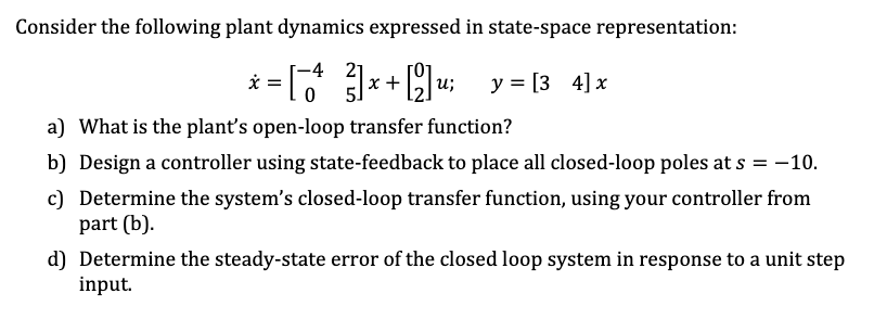 Solved Consider the following plant dynamics expressed in | Chegg.com