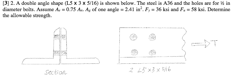 Solved [3] 2. A Double Angle Shape (l5 X 3 X 5 16) Is Shown 