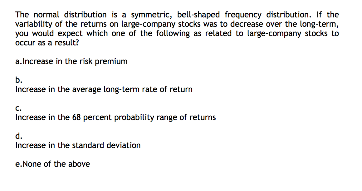 Solved The normal distribution is a symmetric, bell-shaped | Chegg.com