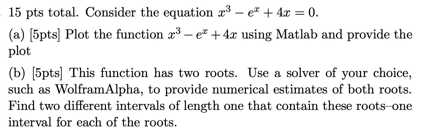 Solved = : 15 pts total. Consider the equation x3 - eit + | Chegg.com