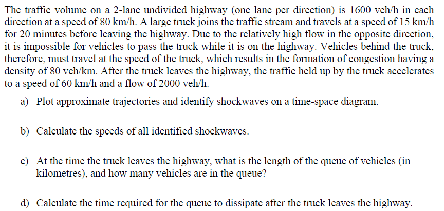 Solved The traffic volume on a 2-lane undivided highway (one | Chegg.com