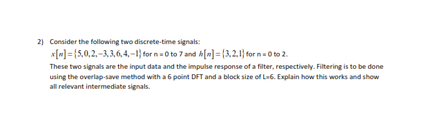 Solved 2) Consider The Following Two Discrete-time Signals: | Chegg.com