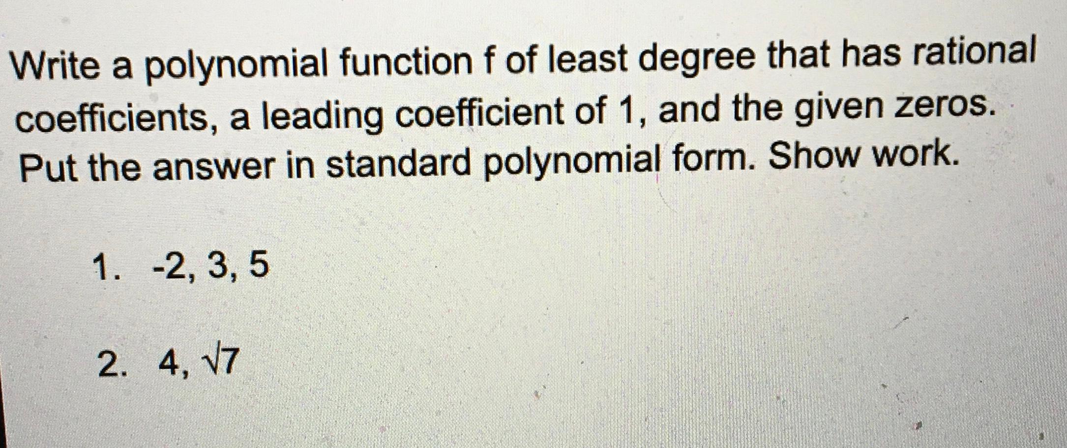Write a polynomial function f of least degree that  Chegg.com