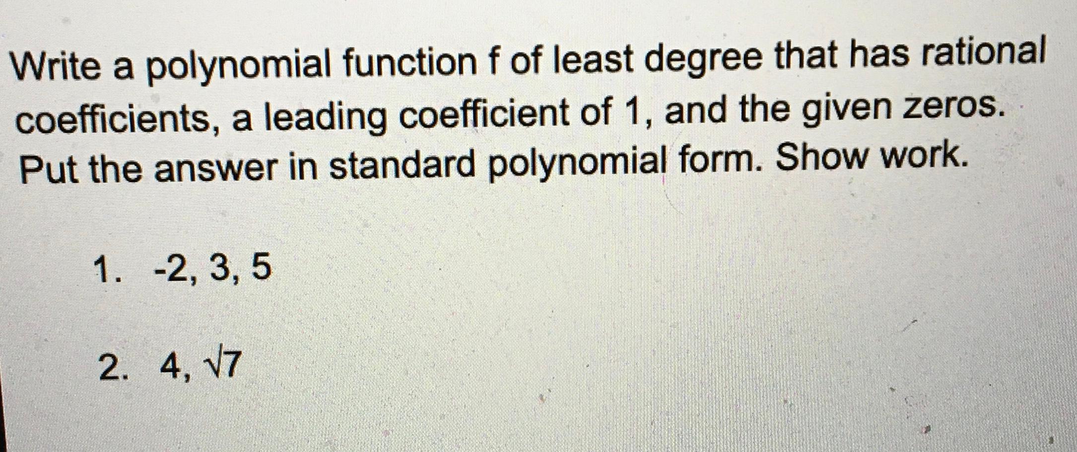 Write a polynomial function f of least degree that  Chegg.com