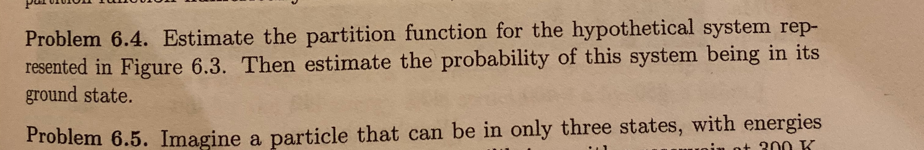 Solved Problem 6.4. Estimate the partition function for the | Chegg.com