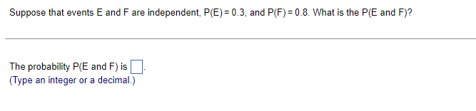 Solved Suppose That Events E And F Are Independent, | Chegg.com