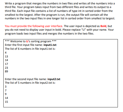 Solved Write a program that merges the numbers in two files | Chegg.com