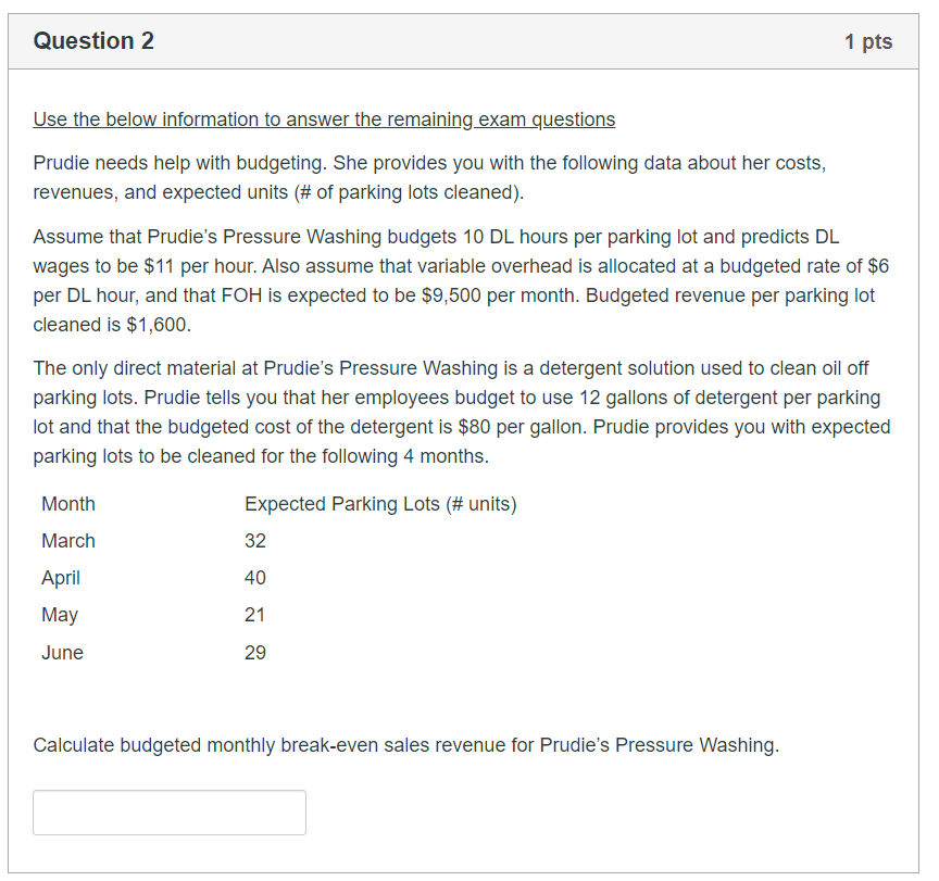 Solved Question 2 1 pts Use the below information to answer | Chegg.com