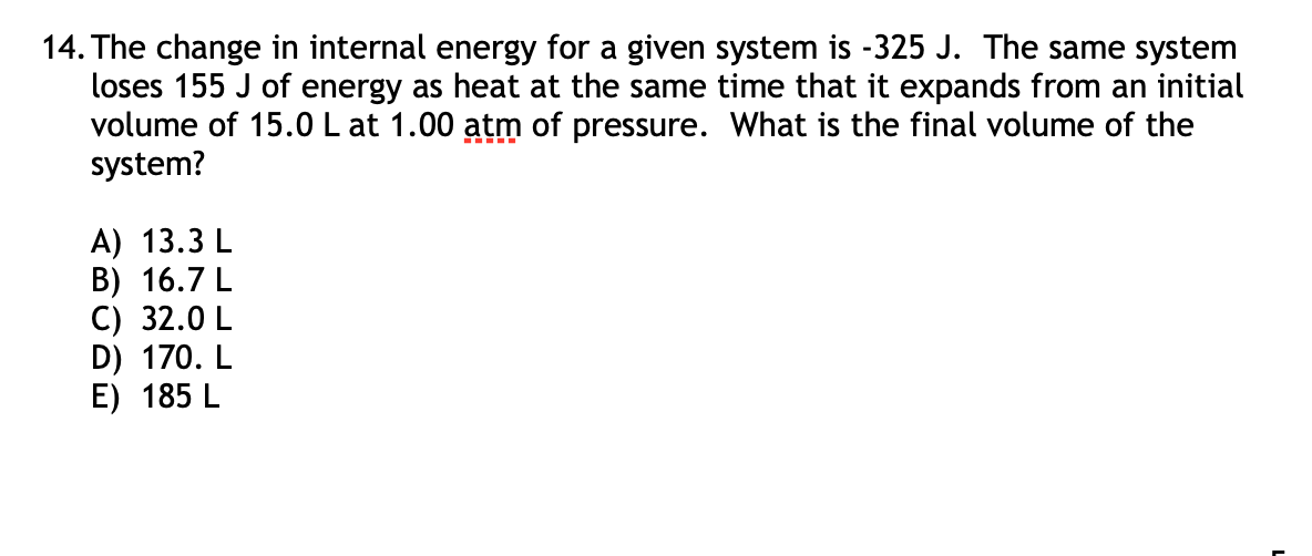 Solved 14. The Change In Internal Energy For A Given System | Chegg.com