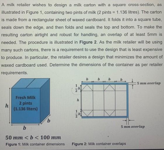Solved A milk retailer wishes to design a milk carton with a | Chegg.com
