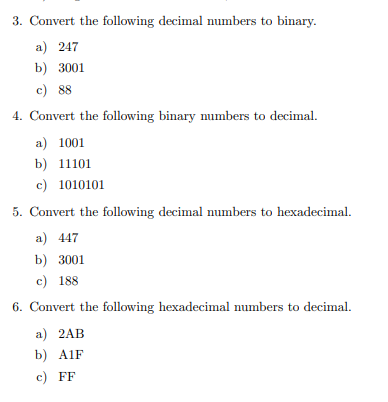 Solved 3. Convert the following decimal numbers to binary. | Chegg.com