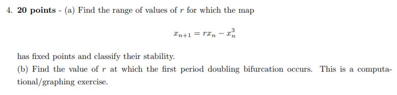 Solved 4. 20 points - (a) Find the range of values of r for | Chegg.com