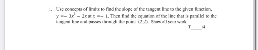 Solved 1. Use concepts of limits to find the slope of the | Chegg.com