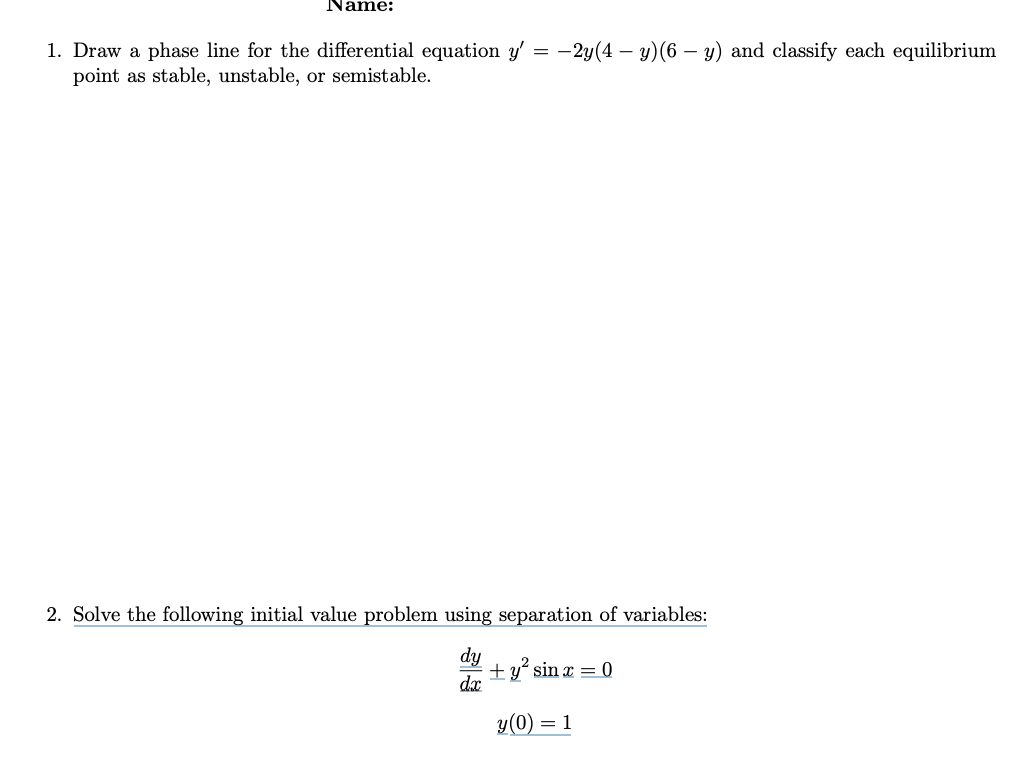 Solved Name 1 Draw A Phase Line For The Differential Chegg