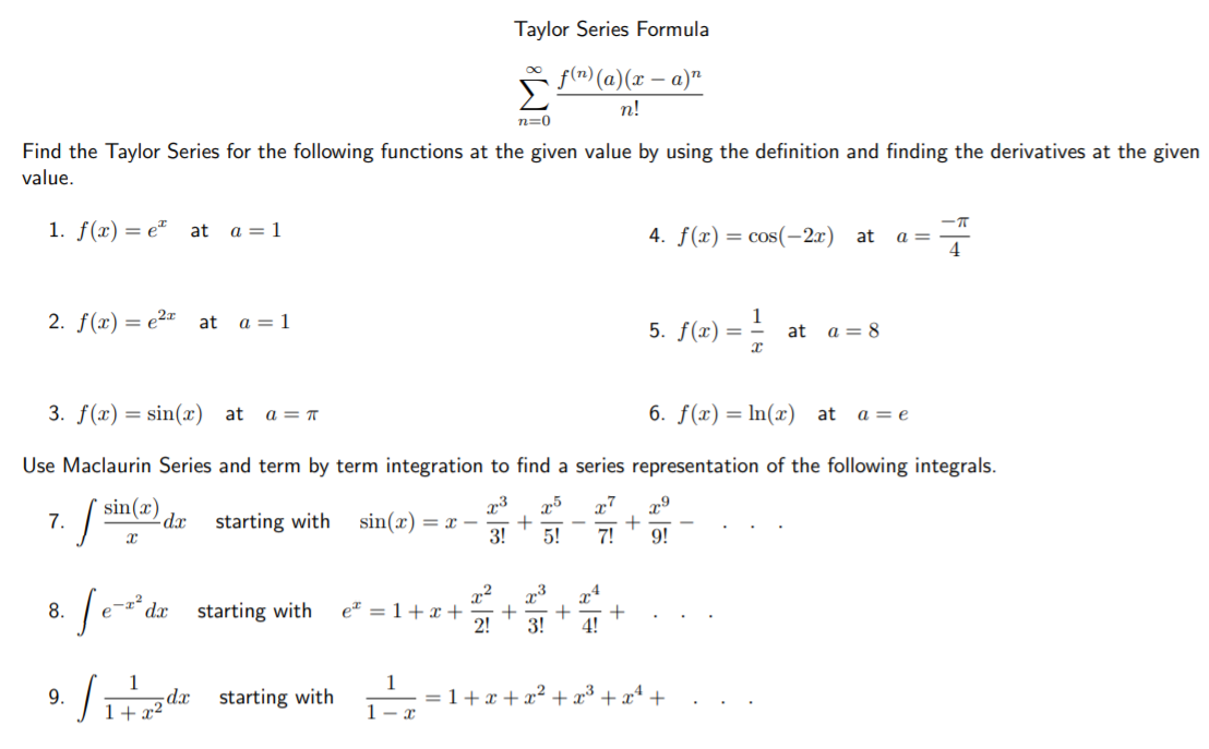 Solved Taylor Series Formula À f(n)(a) (x – a)