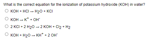 Solved What is the correct equation for the ionization of | Chegg.com